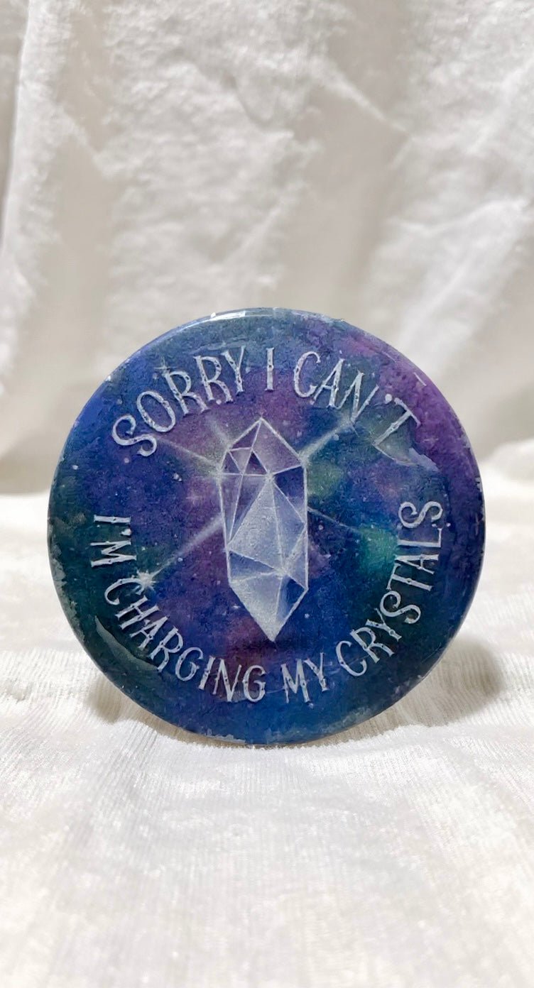 Crystals Are Charging Button Pin