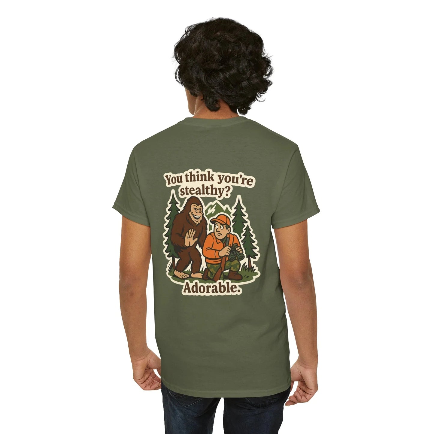 Hunter Humor You Think You're Stealthy? Adorable T-Shirt