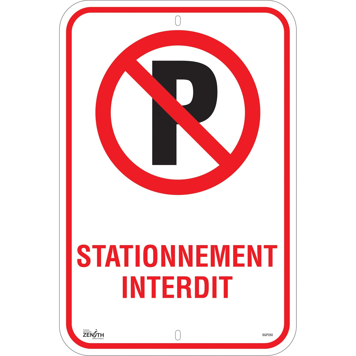 "Stationnement Interdit" Sign, 18" x 12", Aluminum, French with Pictogram