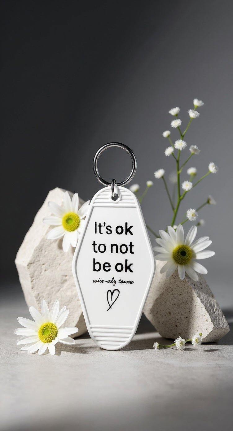 It’s ok to not be ok Keychain
