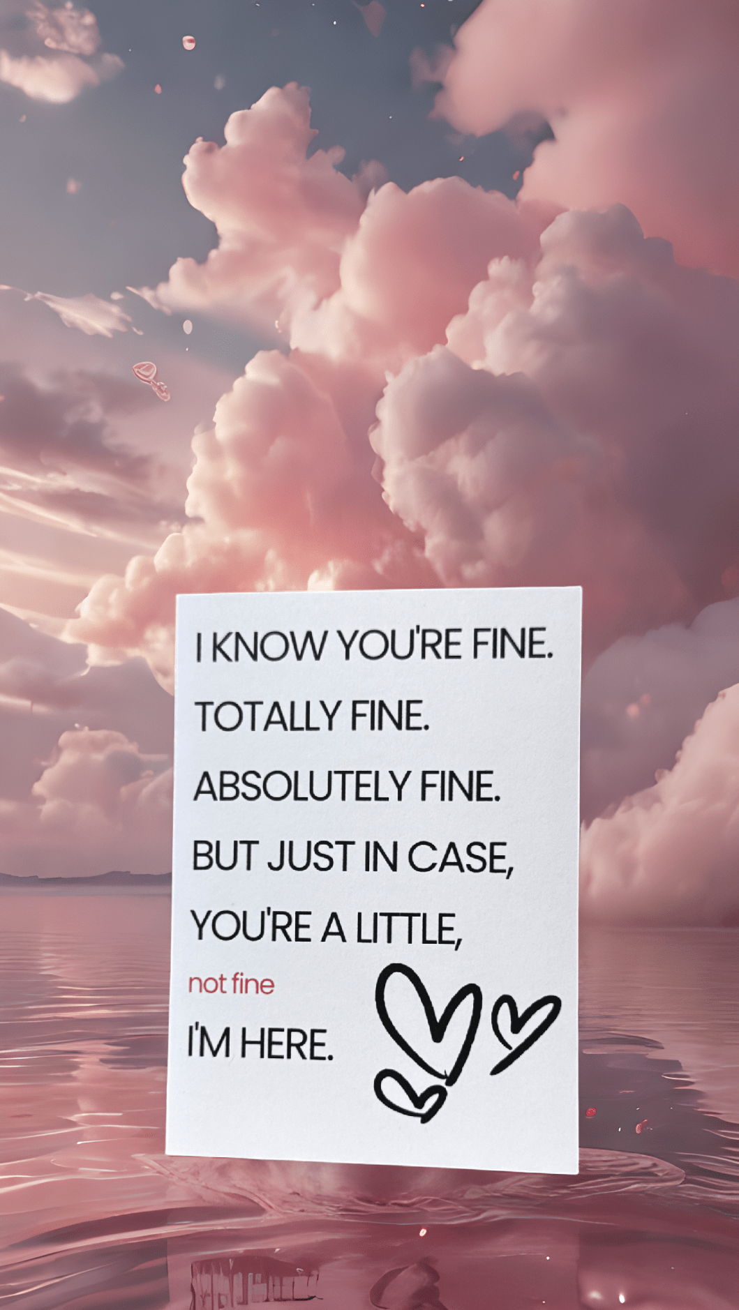 I Know You’re Fine Card