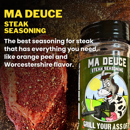 Grill Your Ass Off - Ma Deuce Steak Seasoning