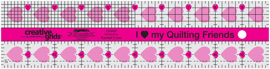 Creative Grids I Love My Quilt Friends Quilt Ruler 2-1/2in x 10in