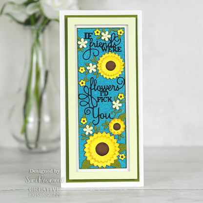 Creative Expressions Sue Wilson Slimline Matrice de découpe « If Friends Were Flowers »