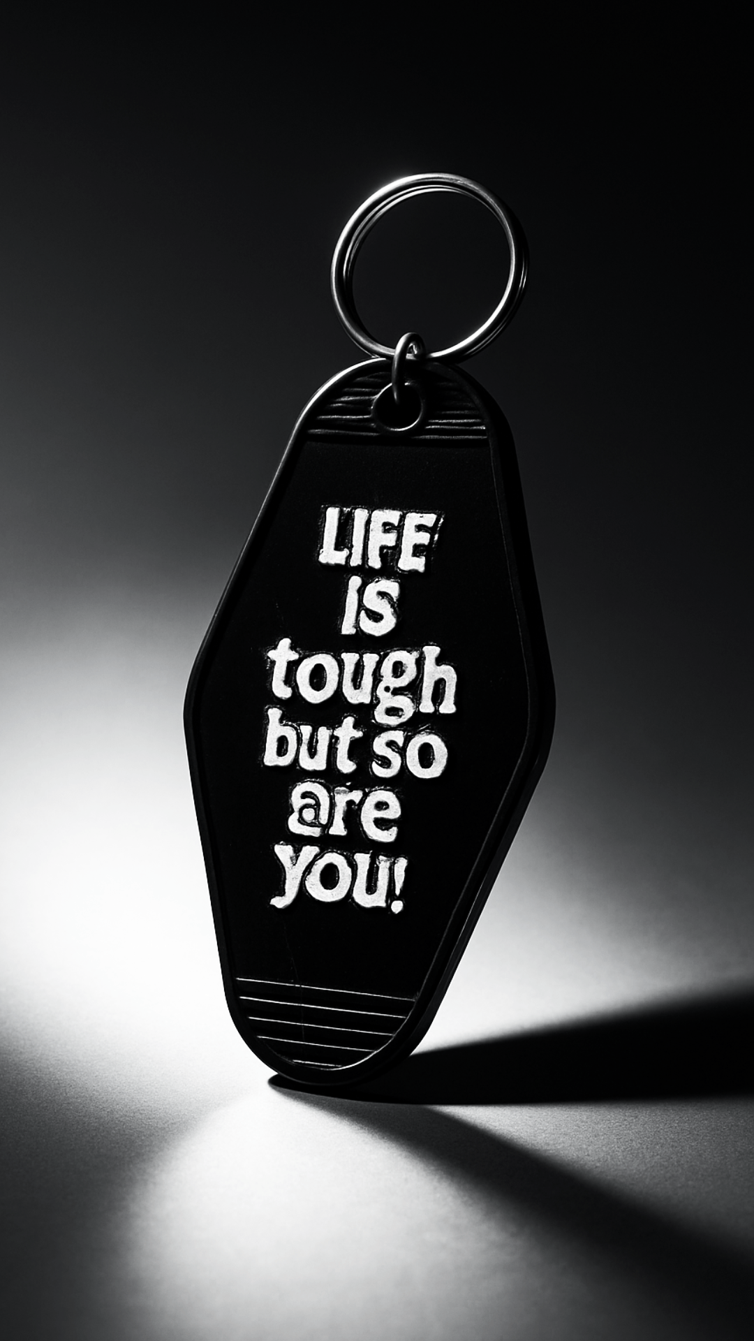 Life Is Tough Keychain