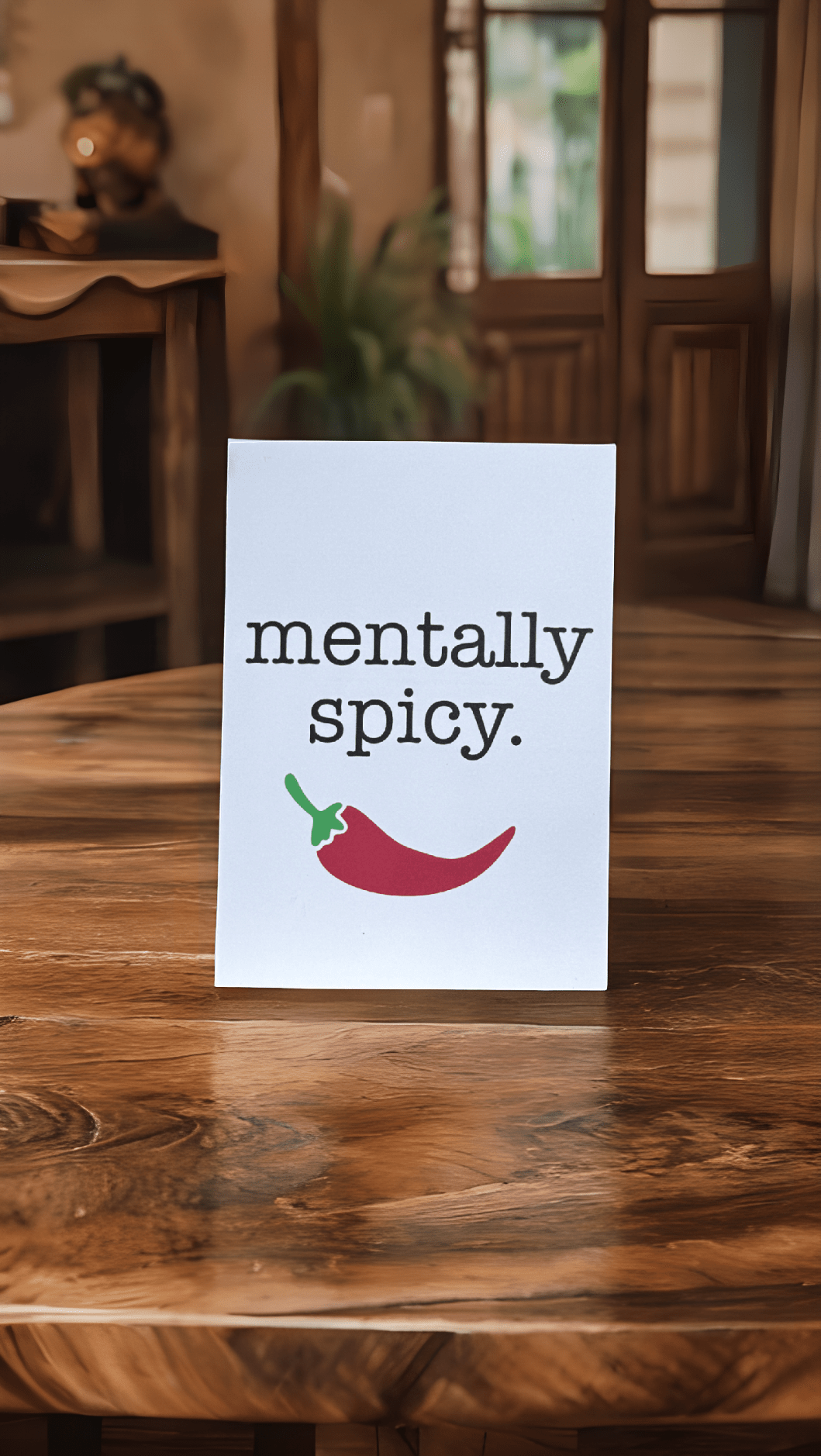 Mentally Spicy Card