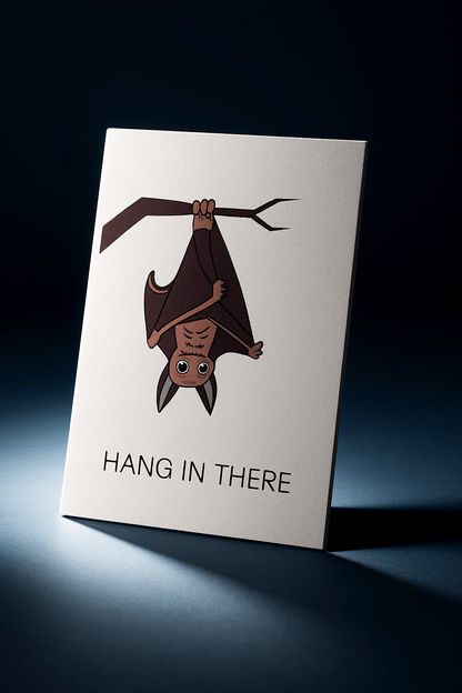 Hang In There Card
