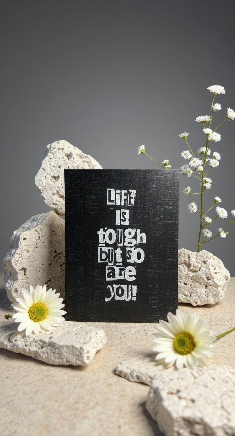 Life is Tough Card