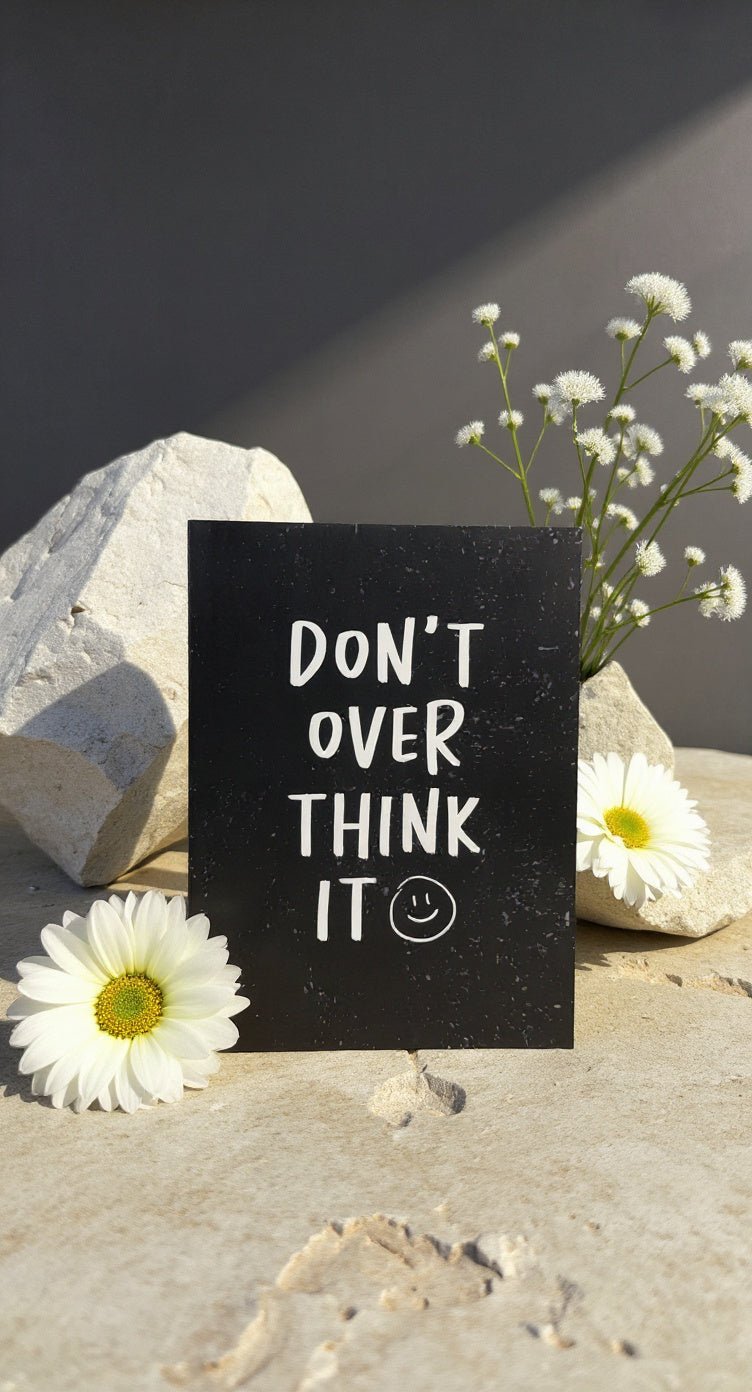 Don’t Over Think It Card