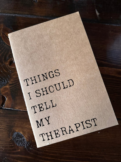 Things I Should Tell My Therapist Journal