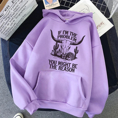Sweat à capuche pour femme, drôle, style western, motif « If I'm the problem then you might be the reason », imprimé, années 90, Y2K