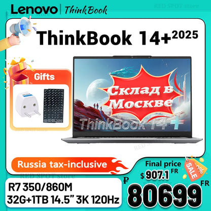 [New arrivals!!!] Lenovo laptop ThinkBook 14+ 2025  R7 350 860M 32G 1TB  SSD 14.5'' 3K 120Hz