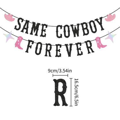 Western Cowgirl "Same Cowboy Forever" Banner for Rodeo Hoedown Nash Bash Nashville Bachelorette Party Decorations