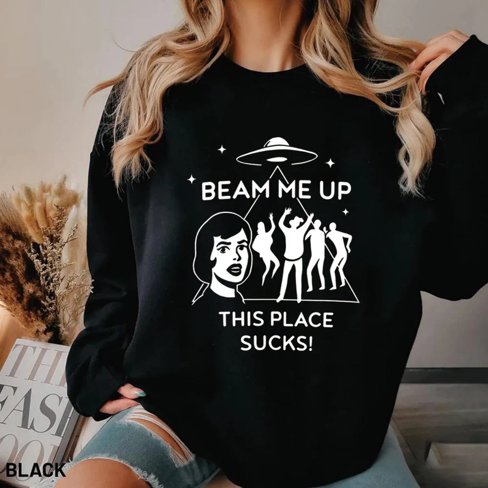 Beam Me Up This Place Sucks Sweat Mode Tv Chemise Streetwear Rétro St5 Pull Unisexe Manches Longues Sweatshirts Fans Cadeau