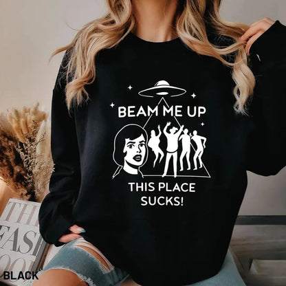 Beam Me Up This Place Sucks Sweat Mode Tv Chemise Streetwear Rétro St5 Pull Unisexe Manches Longues Sweatshirts Fans Cadeau