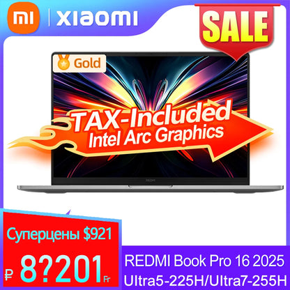 【Première Mondiale】REDMI Book Pro 16 2025 Ultra5-225H/Ultra7-255H 32Go+1To 2.5K/3.1K 120Hz/165Hz Gris