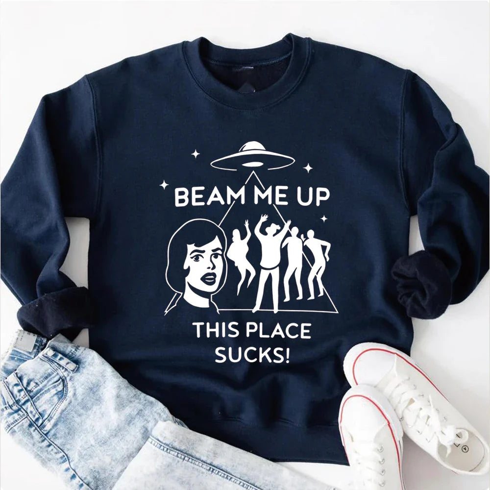 Beam Me Up This Place Sucks Sweat Mode Tv Chemise Streetwear Rétro St5 Pull Unisexe Manches Longues Sweatshirts Fans Cadeau