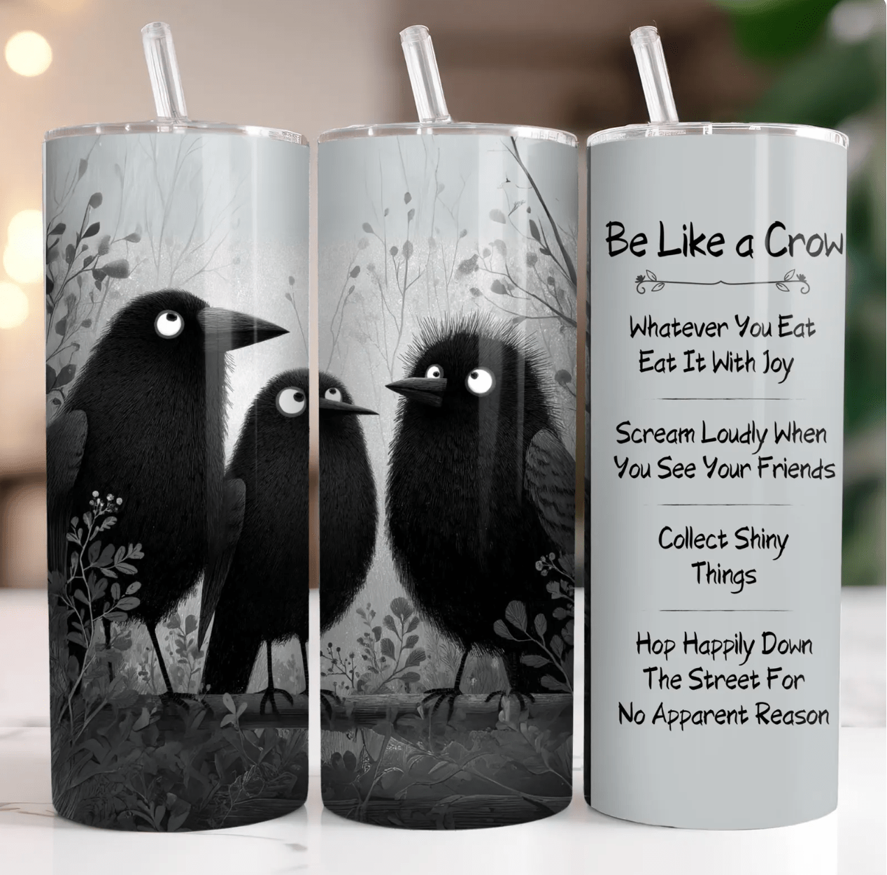 Be Like A Crow Tumbler