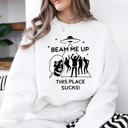 Beam Me Up This Place Sucks Sweat Mode Tv Chemise Streetwear Rétro St5 Pull Unisexe Manches Longues Sweatshirts Fans Cadeau