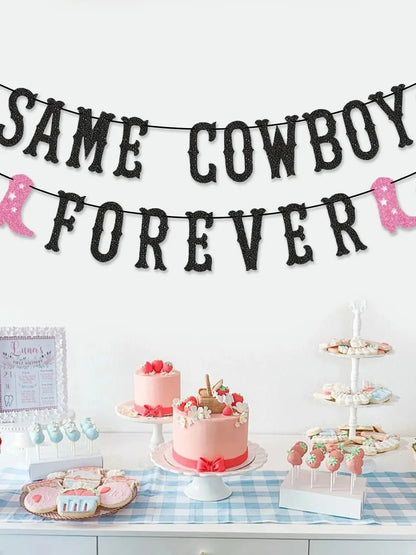 Western Cowgirl "Same Cowboy Forever" Banner for Rodeo Hoedown Nash Bash Nashville Bachelorette Party Decorations
