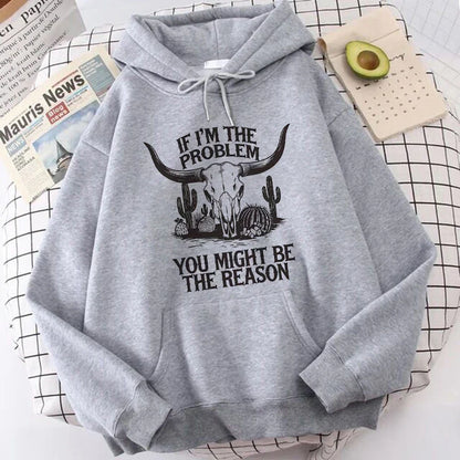 Sweat à capuche pour femme, drôle, style western, motif « If I'm the problem then you might be the reason », imprimé, années 90, Y2K