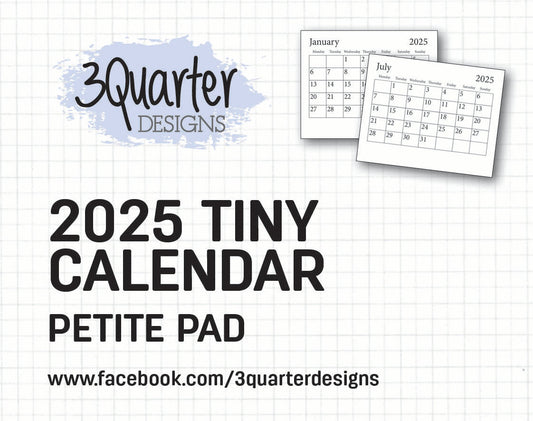 3Quarter Designs Mini Calendar 2025