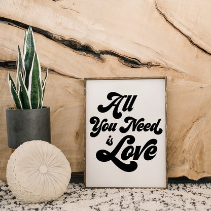 All You Need is Love Wood Sign