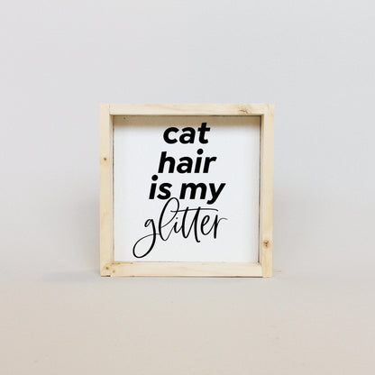 Les poils de chat sont mes paillettes - Mini panneau en bois