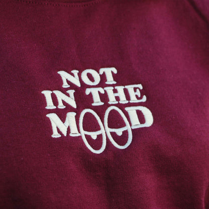 Hoodie brodé "Not In The Mood" brodé