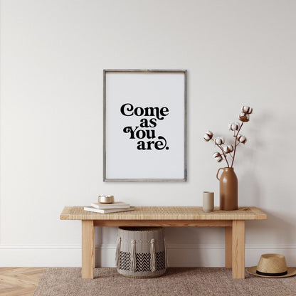 Come As You Are Wood Sign