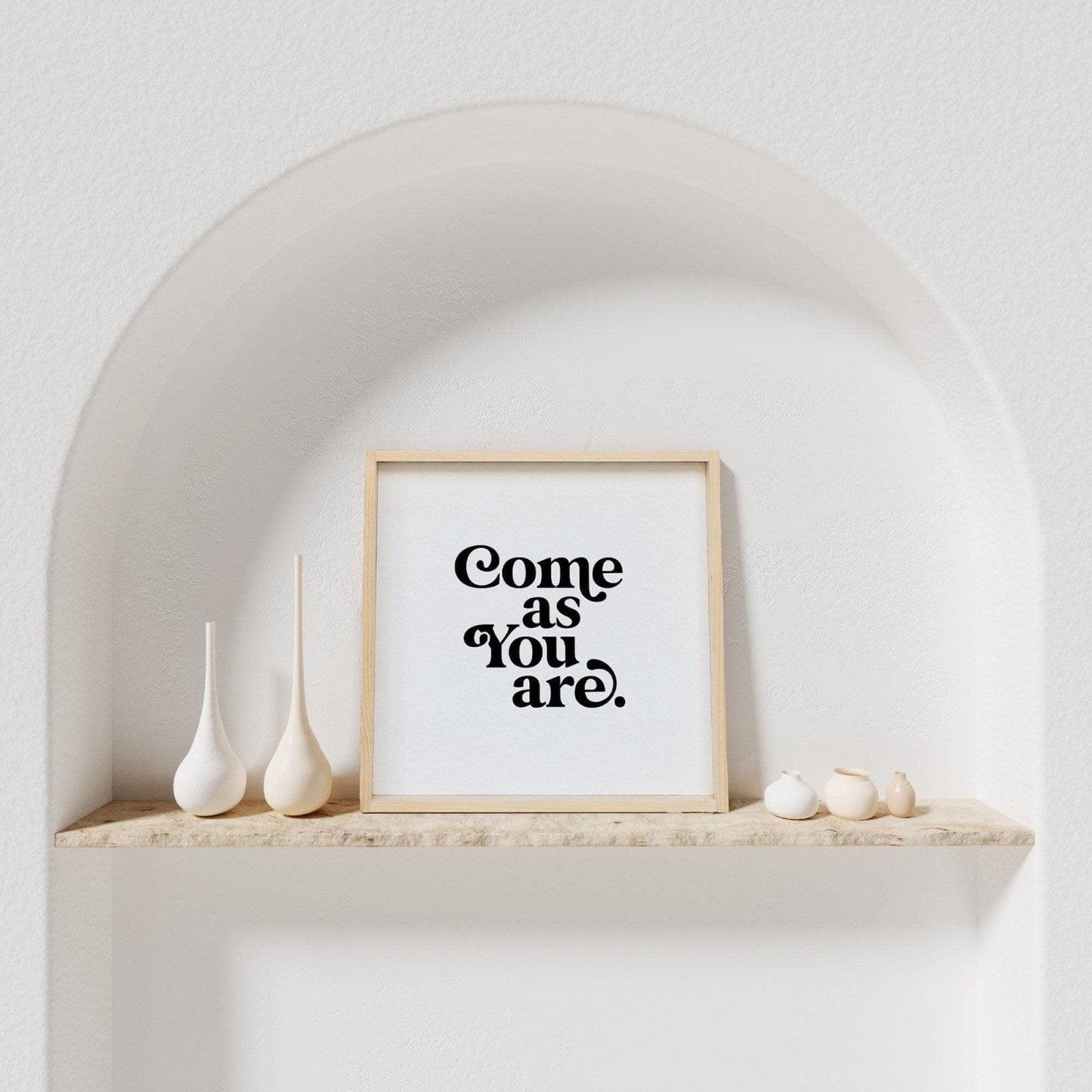 Come As You Are Wood Sign