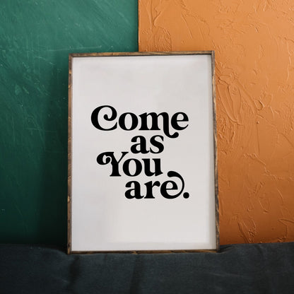 Come As You Are Wood Sign