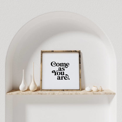 Come As You Are Wood Sign