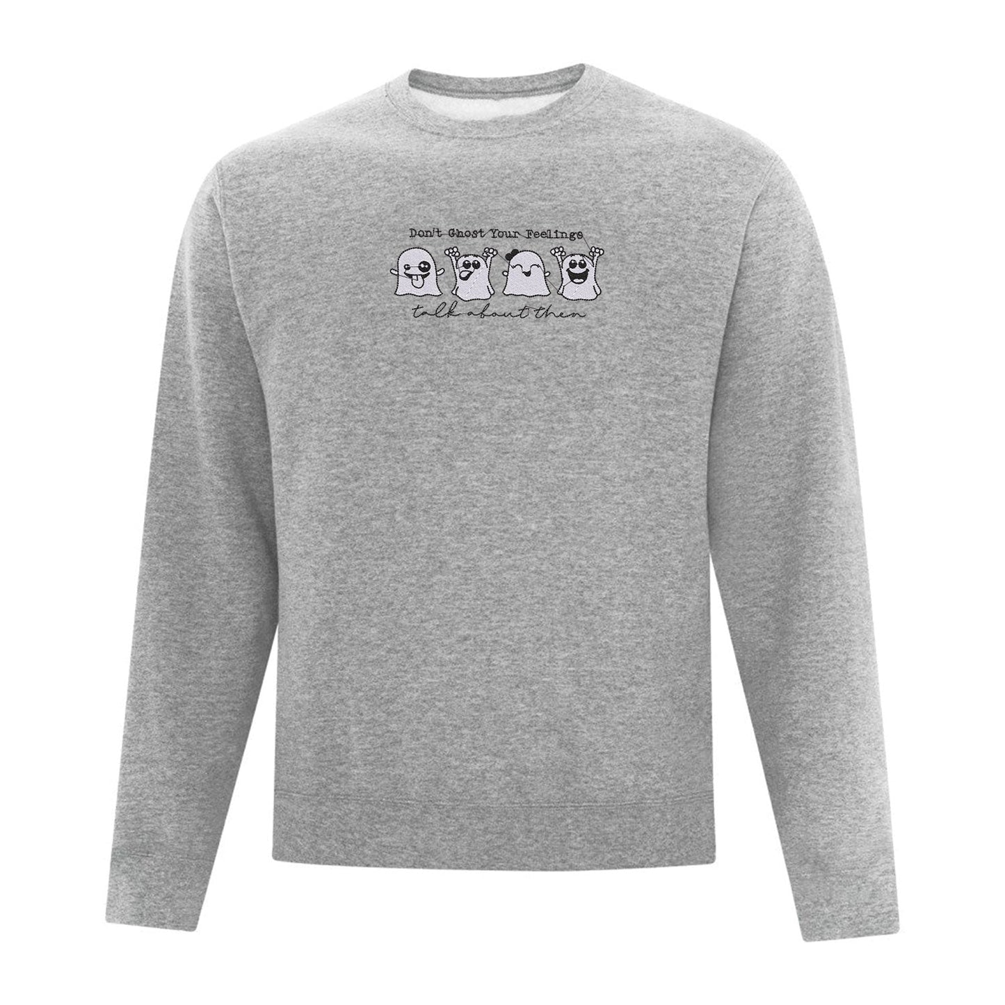 Crewneck "Don't Ghost Your Feelings" brodé