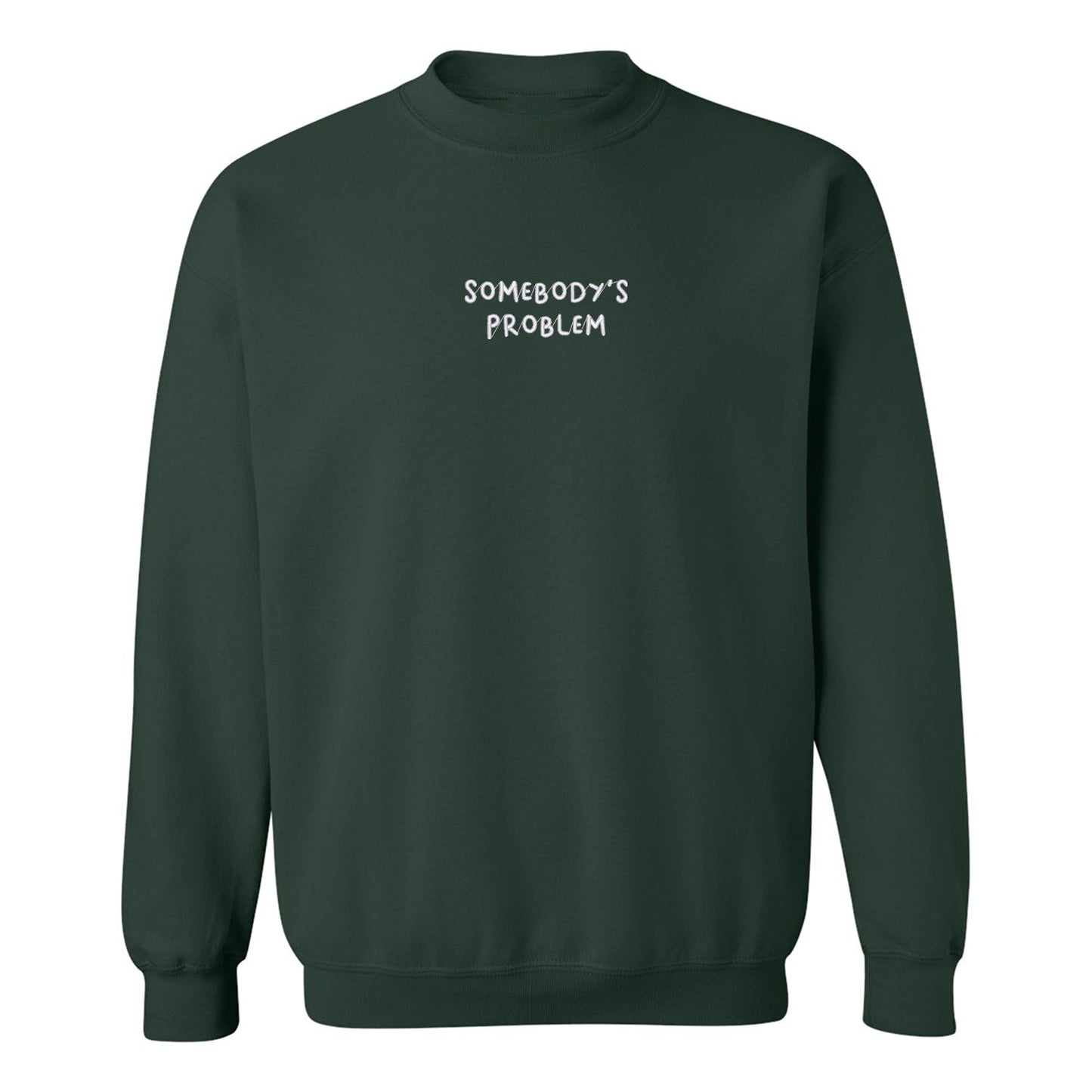 Crewneck "Somebody's Problem" brodé