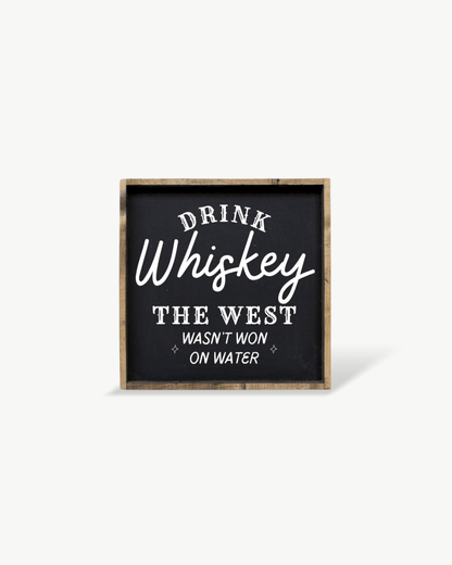 Drink Whiskey Wood Sign