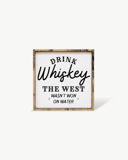 Drink Whiskey Wood Sign