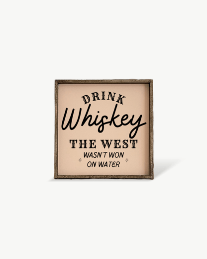 Drink Whiskey Wood Sign
