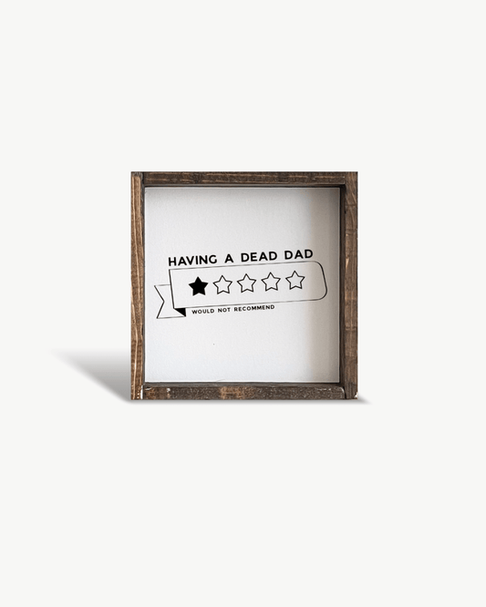 Plaque en bois humoristique « J'ai un père mort, 1 étoile, je ne recommande pas »