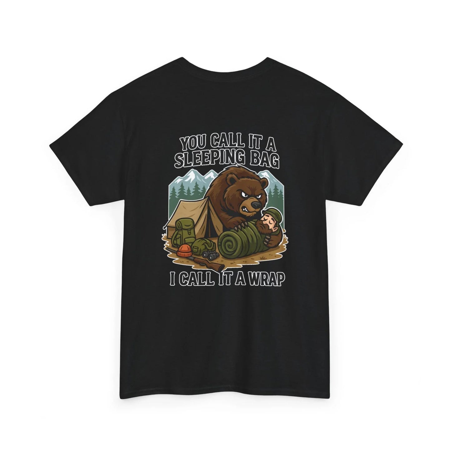 Hunter Humor You Call It A Sleeping Bag I Call It A Wrap T-Shirt