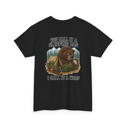 Hunter Humor You Call It A Sleeping Bag I Call It A Wrap T-Shirt