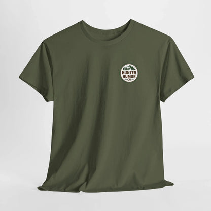 Hunter Humor You Think You're Stealthy? Adorable T-Shirt