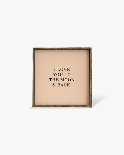I Love You to the Moon & Back Wood Sign – Nursery Wall Art