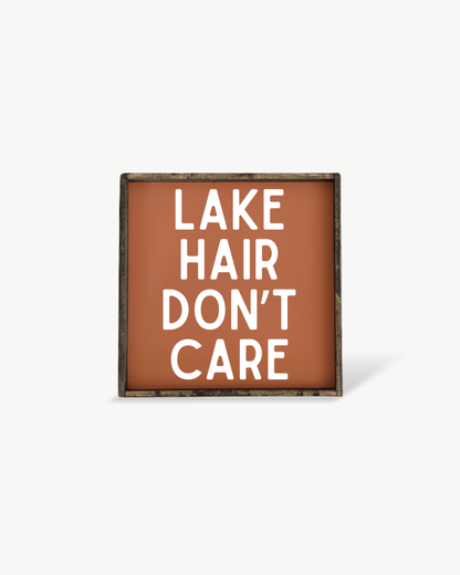 'Lake Hair Don’t Care' Wood Sign – Cottage Wall Art