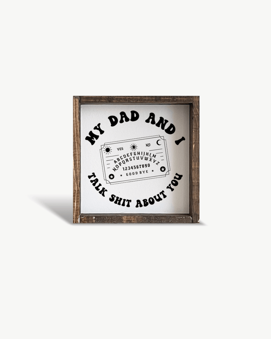 « Mon père et moi on te déteste » – Plaque en bois drôle et pleine d'humour noir