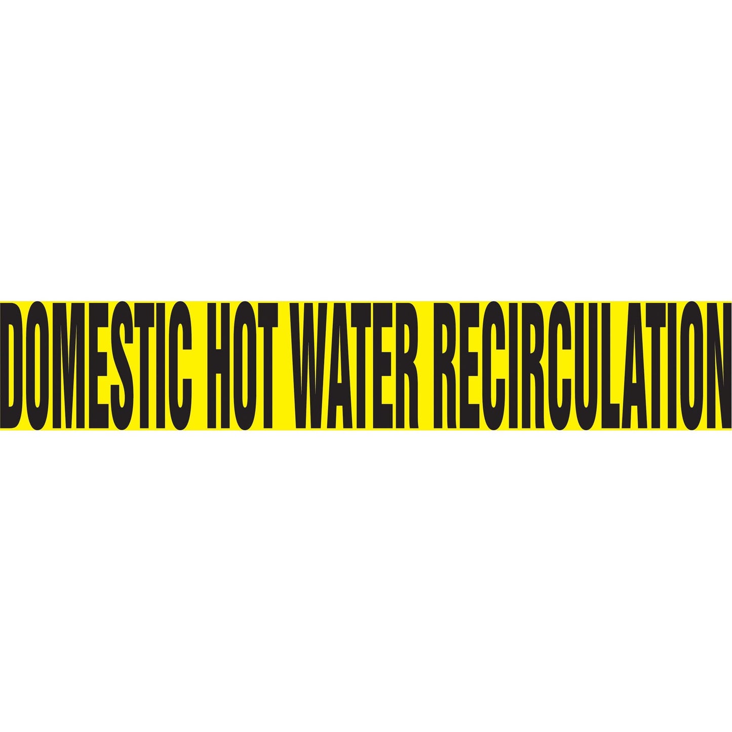 "Domestic Hot Water Recirculation" Pipe Marker, Self-Adhesive, 1-1/2" H x 8" W, Black on Yellow