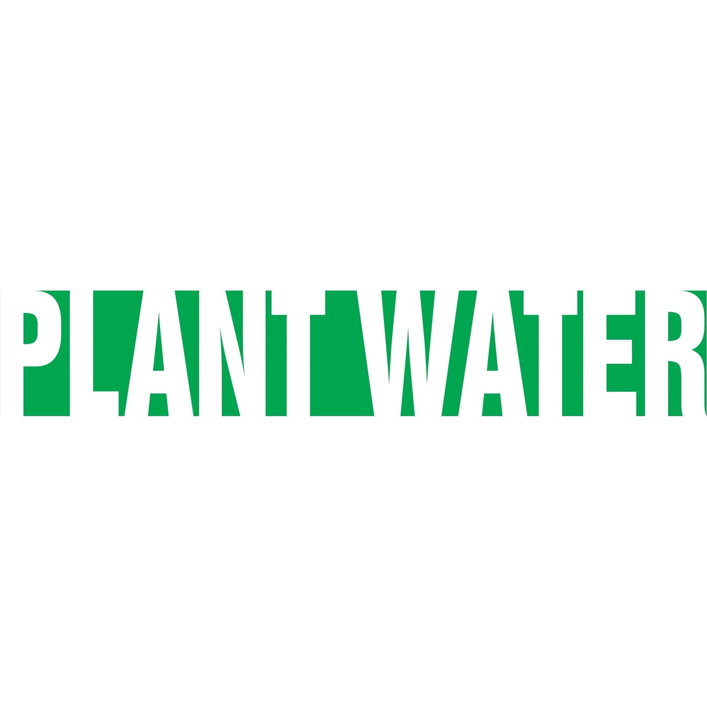 "Plant Water" Pipe Marker, Self-Adhesive, 1" H x 8" W, White on Green