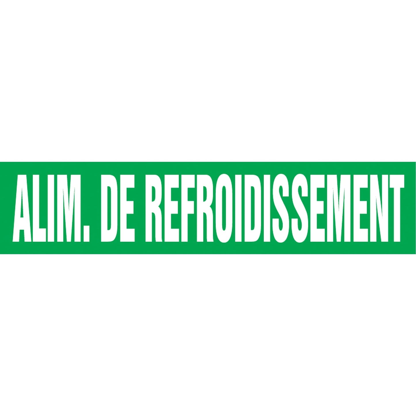 Marqueur de tuyau « Alim. de Refroidissement », auto-adhésif, 3,8 cm H x 20,3 cm L, blanc sur vert