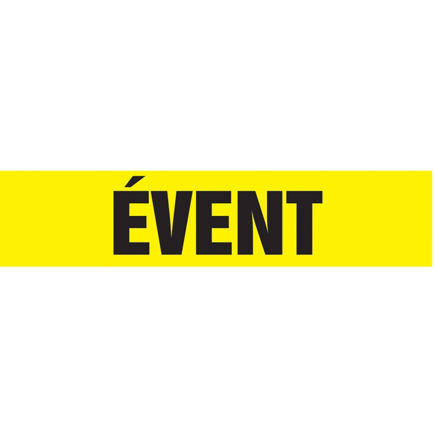 Snap Tite™ "Évent" Pipe Marker, Snap-On, 6" H x 8" W, Black on Yellow
