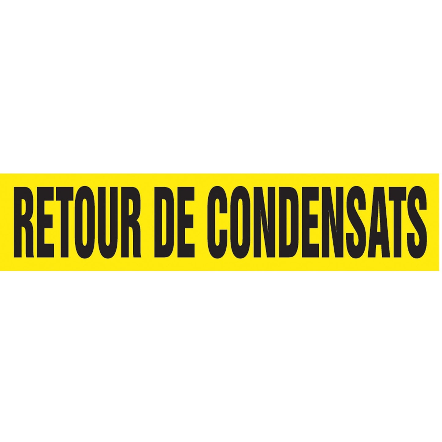 "Retour de Condensats" Pipe Marker, Self-Adhesive, 1-1/2" H x 8" W, Black on Yellow